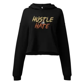 Hustle or Hate Crop Hoodie